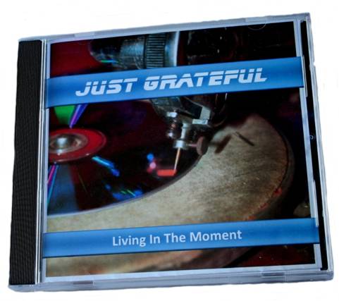 Justgrateful living in the moment CD.jpg